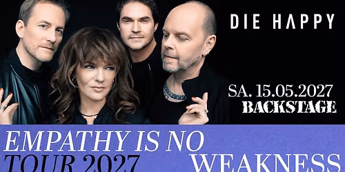 DIE HAPPY | EMPATHY IS NO WEAKNESS 2027 | BACKSTAGE M\u00dcNCHEN 2027