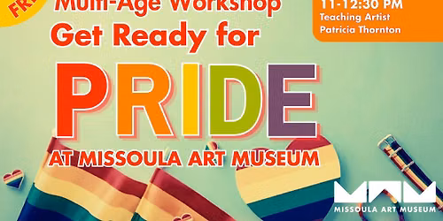 Multi-Age Workshop: Get Ready for Pride at MAM