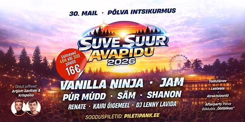 \ud83d\udd25 Suve Suur Avapidu 2026 | P\u00f5lva Intsikurmu - Vanilla ninja, Jam, P\u00fcr M\u00fcdd, S\u00e4m, Shanon,MillenZials