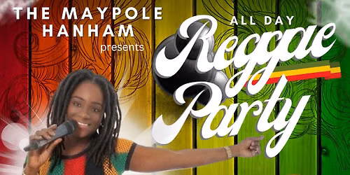 All Day Reggae Party at The Maypole (Hanham, Bristol) - Saturday 5th September from 3pm