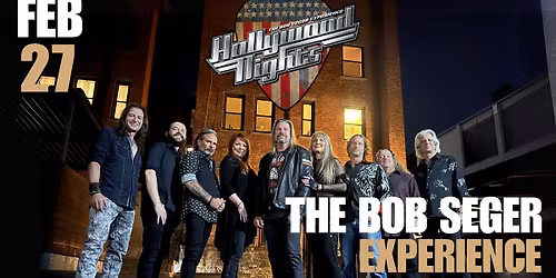 Hollywood Nights - The Bob Seger Experience