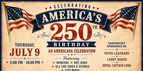Independence Celebration 250th! 