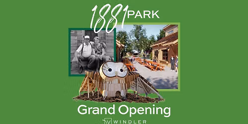 1881 Park Grand Opening: Honoring the Homestead