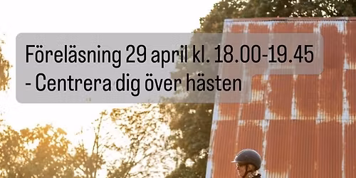 Utveckla dig som ryttare - Centrera dig \u00f6ver h\u00e4sten 