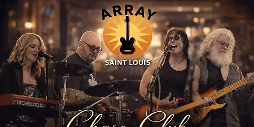 Array Saint Louis @ Chase Club, St Louis, MO 