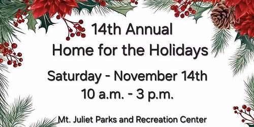 14th Annual Home for the Holidays
