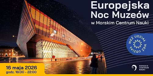 Noc Muze\u00f3w w Morskim Centrum Nauki