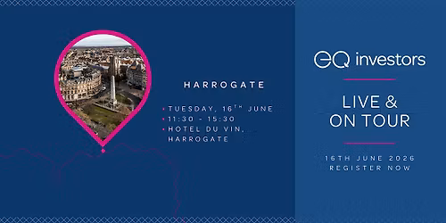 EQ Investors: Live & On Tour - Harrogate