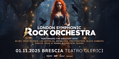 LONDON SYMPHONIC ROCK ORCHESTRA \u25cf Brescia, Teatro Clerici \u25cf 1 novembre 2025