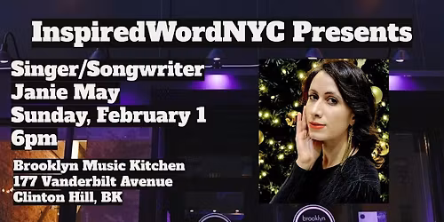 InspiredWordNYC Presents Singer\/Songwriter Janie May at BMK