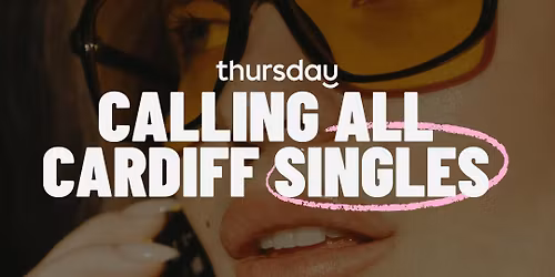 Thursday | Walkabout | Cardiff