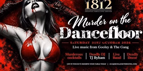 Murder on the Dancefloor - Halloween at 1812