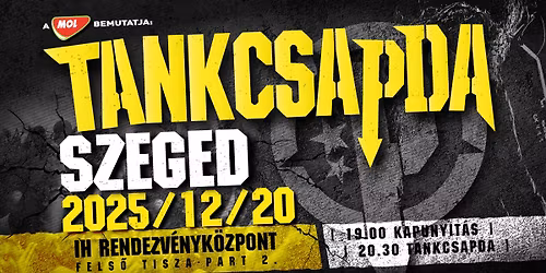 TANKCSAPDA | SZEGED | 2025