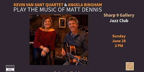 Kevin Van Sant Quartet & Angela Bingham play the music of Matt Dennis