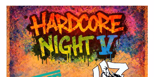 Hardcore Night V(47 Million Dollars, Alive Inside,STRENGTH ,Eyes of Tomorrow))