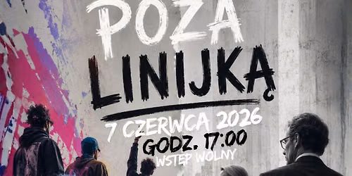 "POZA LINIJK\u0104" - SPEKTAKL GRUPY TEATRALNEJ "ETNA"