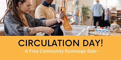 Circulation Day-A Free Community Rummage Sale