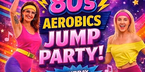 80's Jump Party\ud83d\udd25\ud83c\udf89