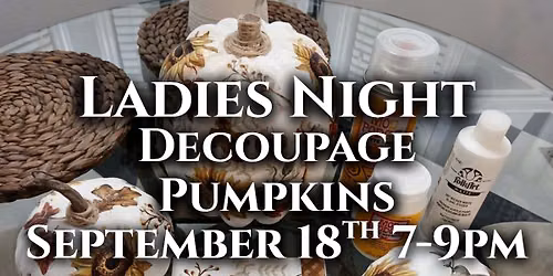 September Ladies Night: Decoupage Pumpkins