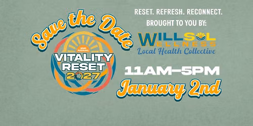 \ud83c\udf3f 2nd Annual Vitality Reset 2027 | Save the Date!