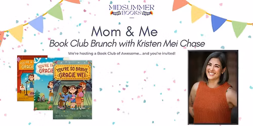 Mom & Me: Book Club Bunch with Author Kristen Mei Chase
