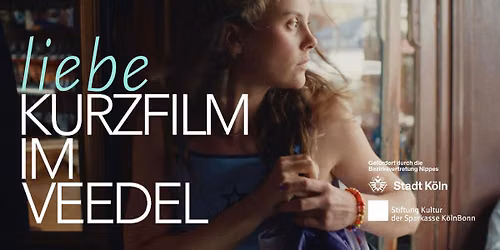 Kurzfilm im Veedel 2026 \u2013 Liebe  