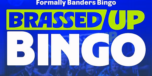 Brassed Up Bingo at Queensbury