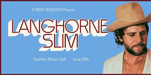 WXPN WELCOMES SOBER SESSONS PHILADELPHIA Featuring Langhorn Slim, Mike Miz, Post War Dream