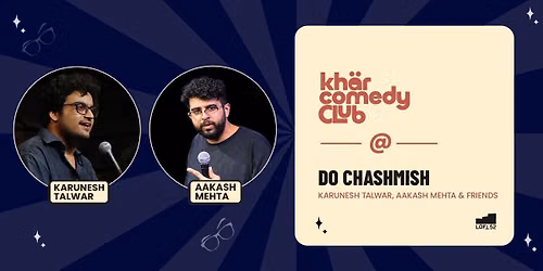 Do Chashmish ft. Karunesh Talwar & Aakash Mehta