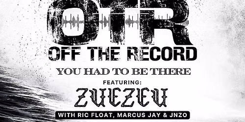 OFF THE RECORD Featuring ZUEZEU