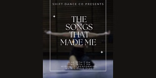 Shift Dance Company presents The Songs That Made Me