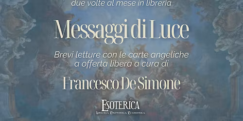 Open Day "Messaggi di Luce" con Francesco De Simone