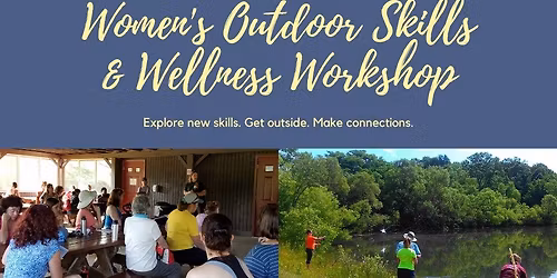 Women's Outdoor Skills and Wellness Workshop