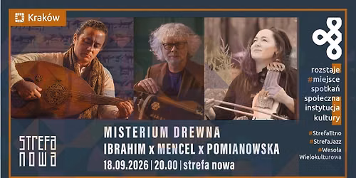 Misterium Drewna | Ibrahim \/ Pomianowska \/ Mencel | Weso\u0142a Wielokulturowa