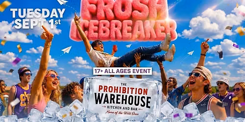 FROSH ICEBREAKER 17+