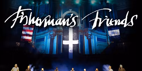 The Fishermans Friends at Victoria Theatre - Halifax