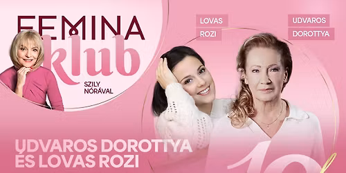 Arcok \u00e9s \u00e1larcok \u2013 N\u0151i szerepek a sz\u00ednh\u00e1zban \u00e9s azon t\u00fal - Udvaros Dorottya \u00e9s Lovas Rozi