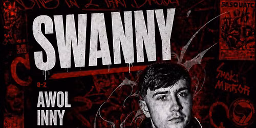 FULL TENSION EVENTS : SWANNY + more