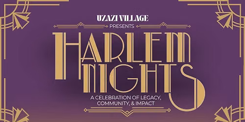 Uzazi Village Gala: Harlem Nights
