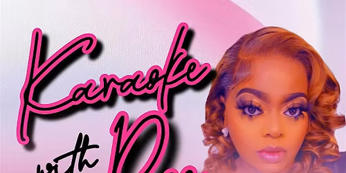 Karaoke With Crazy Ree and DJ Dre