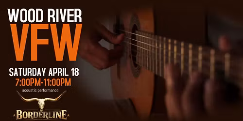 Borderline (acoustic) | Wood River VFW