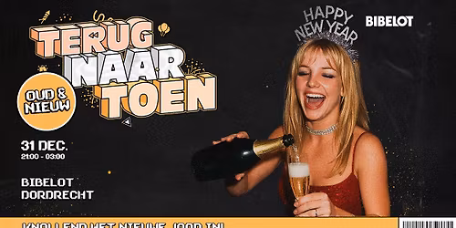 NYE: Terug Naar Toen | Bibelot Dordrecht