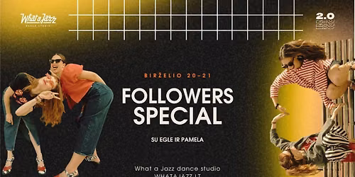 Followers Special Workshop with EGL\u0116 & PAMELA