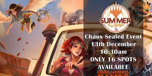 Summer Of Magic 2025 - Chaos Sealed Event - 13th December