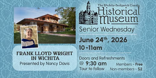 Senior Wednesday - Frank Lloyd Wright in Wichita