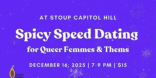 Spicy Speed Dating for Queer Femmes & Thems