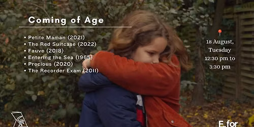 F for Films presents: Adolescence through Frames\u2014 Coming of Age