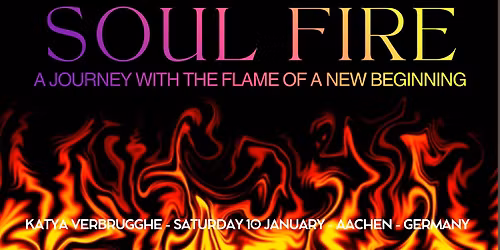Soul Fire - a journey with the flame of a new beginning.