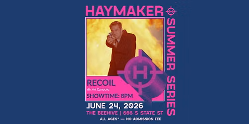 RECOIL (1998) \u2014 Part of the Haymaker Summer Series