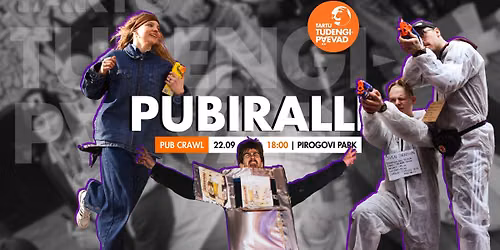 Pubiralli \/ Pub Crawl \/ Tartu Tudengip\u00e4evad